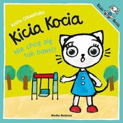 9788382657975 Kicia Kocia Nie chcę się tak bawić Głowińska Anita