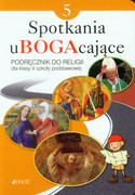 9788376608662 Spotkania uBOGAcające 5 Religia Podręcznik Mielnicki Krzysztof, Kondrak Elżbieta, Parszewska Ewelina