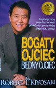 Bogaty ojciec, biedny ojciec czyli Czego bogaci uczą swoje dzieci na temat pieniędzy i o czym nie wiedzą biedni i średnia klasa - zdjęcie 1