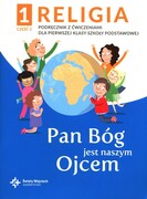 9788380652705 Religia 1 Pan Bóg jest naszym Ojcem Podręcznik z ćwiczeniami Część 2 ,