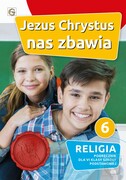 9788375483994 Jezus Chrystus nas zbawia Religia 6 Podręcznik Opracowanie zbiorowe