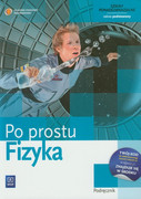 Fizyka po prostu : kształcenie w zakresie podstawowym : podręcznik dla szkół ponadgimnazjalnych
