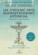 9788381716604 Jak uwolnić swój nadprzyrodzony potencjał Dispenza Joe
