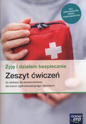 Żyję i działam bezpiecznie : edukacja dla bezpieczeństwa : podręcznik dla szkół ponadgimnazjalnych : zakres podstawowy - zdjęcie 1
