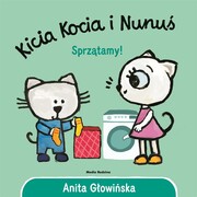 9788382657876 Kicia Kocia i Nunuś Sprzątamy! Głowińska Anita
