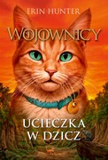 9788382031560 Ucieczka w dzicz Hunter Erin