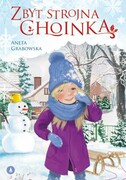 9788382073256 Zbyt strojna choinka Aneta Grabowska,Kazimierz Wasilewski
