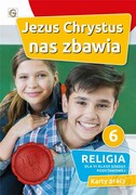 9788375484007 Jezus Chrystus nas zbawia Religia 6 Karty pracy Opracowania Zbiorowe