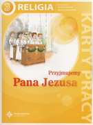 9788375165586 Przyjmujemy Pana Jezusa 3 Karty pracy Kondrak Elżbieta, Parszewska Ewelina, Konat Jolanta
