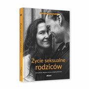 9788366057579 Życie seksualne rodziców Zosia i Dawid Rzepeccy