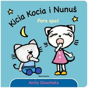 9788382654172 Kicia Kocia i Nunuś Pora spać! Głowińska Anita