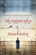 9788366106741 Skrzypaczka z Auschwitz Midwood Ellie