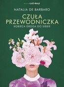 9788326836442 Czuła przewodniczka Kobieca droga do siebie de Barbaro Natalia