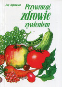 Przywracać zdrowie żywieniem - zdjęcie 1