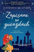 Zapisane w gwiazdach wyd. kieszonkowe Alexandria Bellefleur