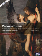 Ponad słowami : podręcznik do języka polskiego dla liceum i technikum : zakres podstawowy i rozszerzony : klasa 1. Cz. 1