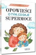 9788381861793 Opowieści o tym, co daje supermoce Nowak-Szczepańska Iwona