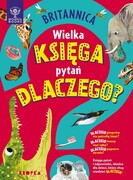 9788367996587 Britannica Wielka księga pytań dlaczego Symes Sally