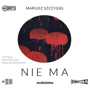 978-83-8146-909-8 CD MP3 Nie ma Mariusz Szczygieł