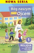 9788375483598 Bóg naszym Ojcem Część 2 Religia 1 Podręcznik Piotr Goliszek