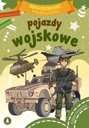 9788382076684 Pojazdy wojskowe. Maluszkowe malowanie Opracowanie zbiorowe