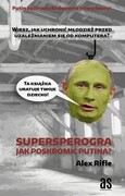 Supersperogra Jak poskromić Putina? Alex Rifle