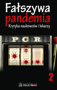 9788365964120 Fałszywa pandemia cz. 2 Krytyka naukowców i lekarzy Praca zbiorowa