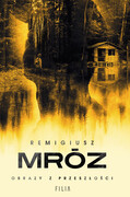 9788381959865 Obrazy z przeszłości Mróz Remigiusz