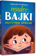 9788375174670 Mądre bajki pozytywne myślenie Antosiewicz Agnieszka