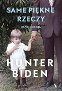 9788326836695 Same piękne rzeczy Biden Hunter