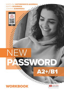 9788381525367 New Password A2+/B1 Workbook Kotorowicz-Jasińska Karolina, Rosińska Marta, Sobierska Joanna