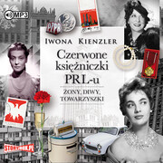 978-83-8194-548-6 CD MP3 Czerwone księżniczki PRL-u Iwona Kienzler