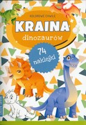 9788382497847 Kolorowe chwile Kraina Dinozaurów Opracowanie zbiorowe