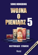 Wojna o pieniądz : prawdziwe źródła kryzysów finansowych - zdjęcie 4