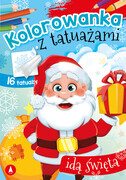 9788382073027 Kolorowanka z tatuażami Idą święta Opracowanie zbiorowe