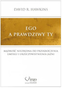 9788365400437 Ego a prawdziwy Ty David R. Hawkins