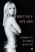 9788383184098 Kobieta, którą jestem Spears Britney