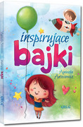 9788375175103 Inspirujące bajki Antosiewicz Agnieszka