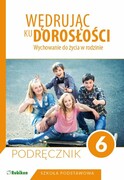 9788365217233 Wędrując ku dorosłości 6 Podręcznik Teresa Król, nagdalena Guziak-Nowak