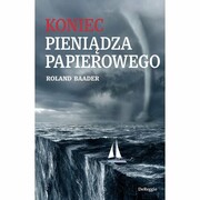 9788395138089 Koniec pieniądza papierowego Baader Roland