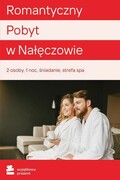 WYJĄTKOWY PREZENT Romantyczny Pobyt Nałęczów Romantyczny Pobyt Nałęczów WYJĄTKOWY PREZENT