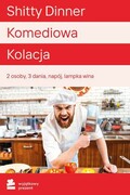 WYJĄTKOWY PREZENT Shitty Dinner - Komediowa Kolacja dla Dwojga Wiele Lokalizacji Shitty Dinner - Komediowa Kolacja dla Dwojga Wiele Lokalizacji WYJĄTKOWY PREZENT