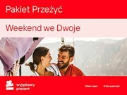 WYJĄTKOWY PREZENT Pakiet Przeżyć Weekend we Dwoje Pakiet Przeżyć Weekend we Dwoje WYJĄTKOWY PREZENT