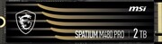 MSI SPATIUM M480 Pro PCIe 4.0 NVMe M.2 2TB SPATIUM M480 Pro PCIe 4.0 NVMe M.2 2TB MSI