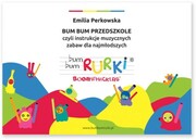 Bum Bum Rurki - Bum Bum Przedszkole - książka z zabawami PKWIU: 59.20.31.0 BOOMWHACKERS