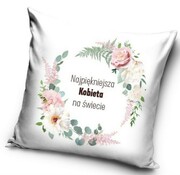 Poszewka na dzień kobiet 40x40 Najpiękniejsza na świecie