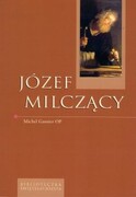 Józef milczący (książka) - Michel Gasnier, kategoria: biografie, Wydawnictwo Flos Carmeli, 2013 r., oprawa miękka - 39872
