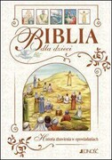 Biblia dla dzieci. Historia zbawienia w opowiadaniach (DUŻA, A4) (książka), kategoria: Biblie dla dzieci, Wydawnictwo Jedność, 2016 r., oprawa twarda - 52087
