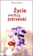 Życie według jutrzenki (książka) - Bruno Ferrero, kategoria: Ferrero, Wydawnictwo Salezjańskie - Warszawa, 2018 r., oprawa miękka - 58250