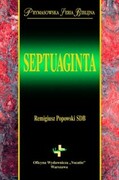 Septuaginta (książka) - Remigiusz Popowski, kategoria: Biblia, Oficyna Wydawnicza VOCATIO, 2017 r., oprawa twarda z obwolutą - 41366